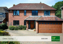 Oxted, Surrey. a Rare Opportunity to Purchase a Well Presented 1950'S Four Bedroom Detached House on a Sought After Road in Central Oxted