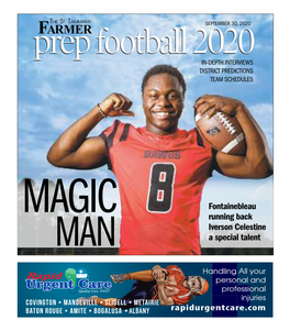 St. Tammany Farmer Wednesday, September 30, 2020 3 Another Form of Normalcy Returns Friday Night with Prep Football Kickoff