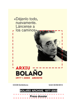 BOLAÑO ARCHIVE. 1977-2003 Press Dossier
