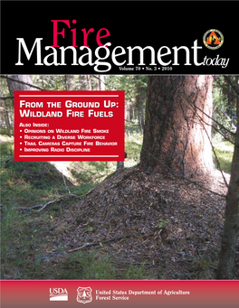 Fire Management Today Is Published by the Forest Service of the U.S