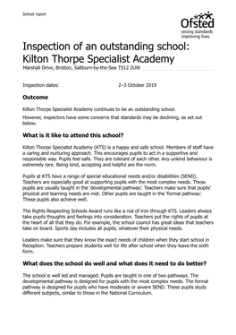 Inspection of an Outstanding School: Kilton Thorpe Specialist Academy Marshall Drive, Brotton, Saltburn-By-The-Sea TS12 2UW