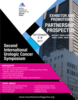 PARTNERSHIP PROSPECTUS SEPTEMBER MOUNT SINAI HOSPITAL 7-9 NEW YORK, NEW YORK 2017 Second International Urologic Cancer Symposium