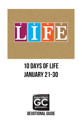 10 Days of Life January 21-30