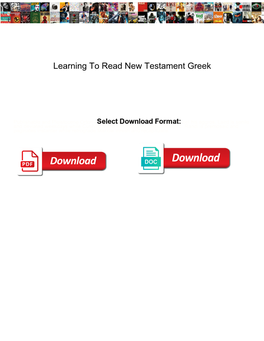 Learning to Read New Testament Greek