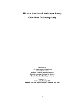 HALS Photography Guidelines Define the Photographic Products Acceptable for Inclusion in the HABS/HAER/HALS Collections Within the Library of Congress