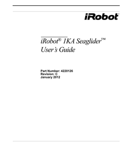 Irobot® 1KA Seaglider™ User's Guide