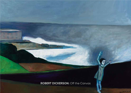 ROBERT DICKERSON: Off the Canvas