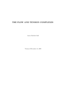 The Flow and Tension Complexes