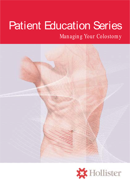 Patient Education Series Managing Your Colostomy Colostomybooklet 8/6/2005 12:12 Page 1