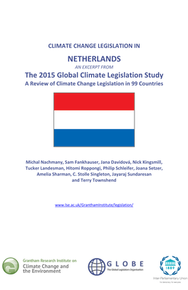 NETHERLANDS an EXCERPT from the 2015 Global Climate Legislation Study a Review of Climate Change Legislation in 99 Countries