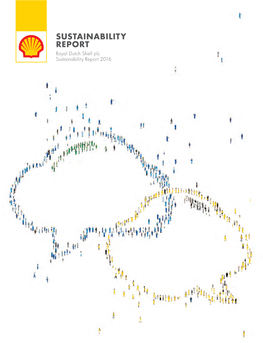 2016 Shell Sustainability Report, Which Covers Our Performance in 2016 and Significant Changes and Events During the Year