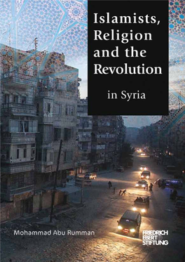 Islamists, Religion, and the Revolution in Syria