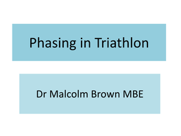 Phasing in Triathlon