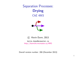 Separation Processes: Drying Che 4M3