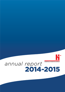 Annual Report 2014-2015 HAEMOPHILIA FOUNDATION AUSTRALIA
