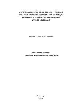 Universidade Do Vale Do Rio Dos Sinos – Unisinos Unidade Acadêmica De Pesquisa E Pós-Graduação Programa De Pós-Graduação Em História Nível De Doutorado