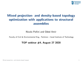 Mixed Projection- and Density-Based Topology Optimization with Applications to Structural Assemblies