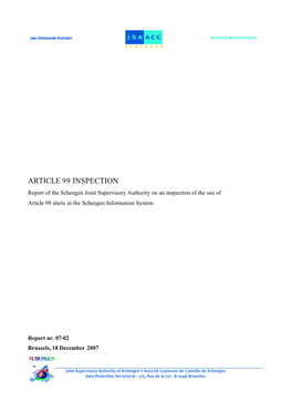 ARTICLE 99 INSPECTION Report of the Schengen Joint Supervisory Authority on an Inspection of the Use of Article 99 Alerts in the Schengen Information System