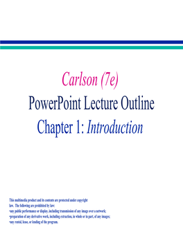 Carlson (7E) Powerpoint Lecture Outline Chapter 1: Introduction