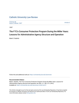 The FTC's Consumer Protection Program During the Miller Years: Lessons for Administrative Agency Structure and Operation