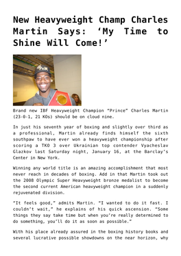 New Heavyweight Champ Charles Martin Says: ‘My Time to Shine Will Come!’