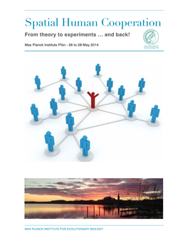 Spatial Human Cooperation from Theory to Experiments … and Back!! !