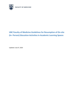 UBC Faculty of Medicine Guidelines for Resumption of On-Site (In- Person) Education Activities in Academic Learning Spaces