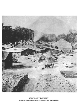 WEST POINT FOUNDRY Maker of the Parrott Rifle, Famous Civil War