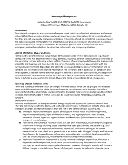 Neurological Emergencies Natasha Olby Vetmb, Phd, MRCVS, DACVIM (Neurology) College of Veterinary Medicine, NCSU, Raleigh, NC In