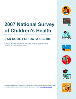 Purpose of the 2007 NSCH SAS Codebook