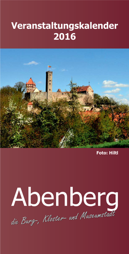 Stadt Abenberg in Zusammenarbeit Mit Den Vereinen Und Institutionen Einen Veranstaltungskalender Zusammen- Gestellt