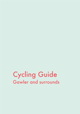 Cycling Guide Gawler and Surrounds ©Copyright 2021