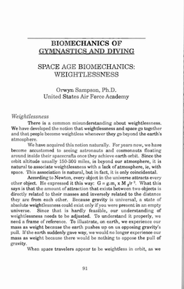 Biomechanics of Space Age Biomechanics