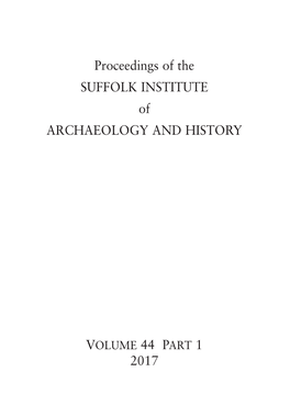 Proceedings of the SUFFOLK INSTITUTE of ARCHAEOLOGY and HISTORY