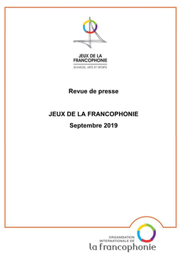 Revue De Presse JEUX DE LA FRANCOPHONIE Septembre 2019