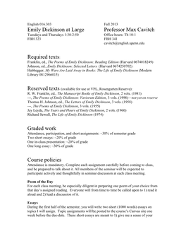 Emily Dickinson at Large Professor Max Cavitch Tuesdays and Thursdays 1:30-2:50 Office Hours: Th 10-1 FBH 323 FBH 341 Cavitch@English.Upenn.Edu