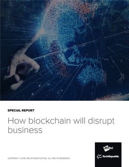 How Blockchain Will Disrupt Business