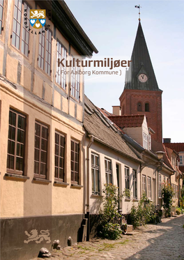 Kulturmiljøer ( for Aalborg Kommune )