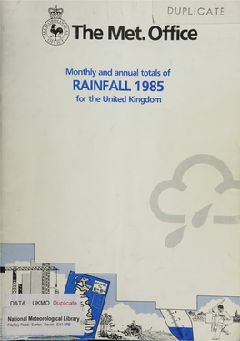 The Met. Office Monthly and Annual Totals of RAINFALL 1985 for The