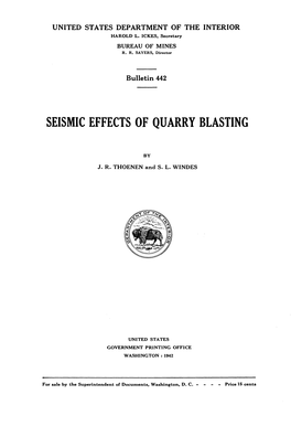 Bulletin 442 Seismic Effects of Quarry Blasting