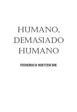 Humano, Demasiado Humano