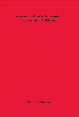 Essays on the Law & Economics of Terrorism in Pakistan