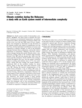 Climate Evolution During the Holocene: a Study with an Earth System Model of Intermediate Complexity