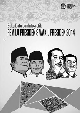 Buku Data & Infografik Pilpres 2014 I
