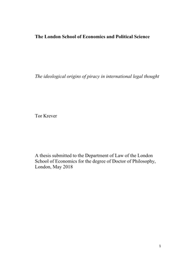 The London School of Economics and Political Science the Ideological Origins of Piracy in International Legal Thought Tor Krever