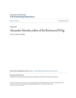 Alexander Moseley, Editor of the Richmond Whig Harrison Moseley Ethridge