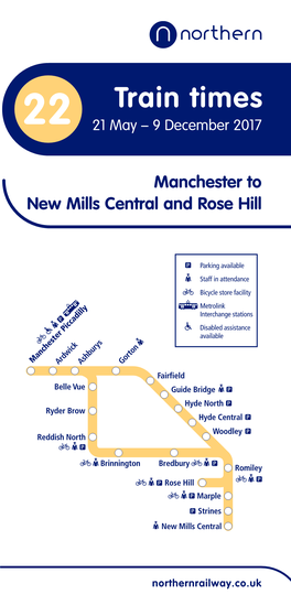 Train Times 22 21 May – 9 December 2017 Online Mobile App Ticket Machine Ticket Office