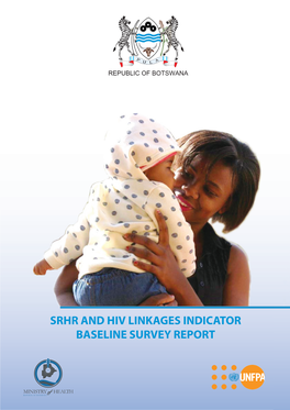 Srhr and Hiv Linkages Indicator Baseline Survey Report