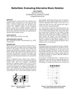 Betternote: Evaluating Alternative Music Notation Jack Swiggett Stanford University 610 Mayﬁeld Ave, Stanford, CA 94305 Swiggett@Stanford.Edu