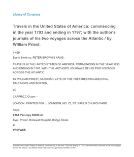 Commencing in the Year 1793 and Ending in 1797; with the Author's Journals of His Two Voyages Across the Atlantic / by William Priest